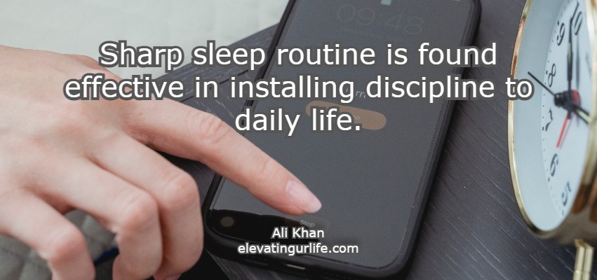 sharp sleep routine helps in discipline