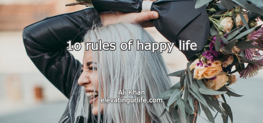 10 rules of happy life