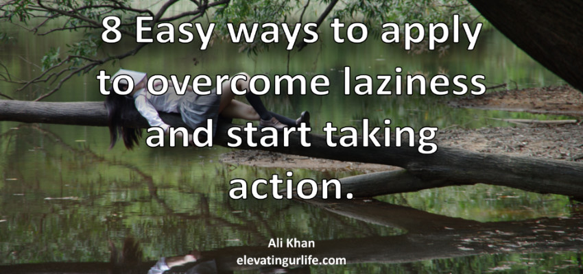8 easy ways to overcome laziness
